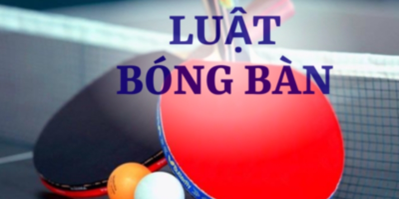 luật bóng bàn