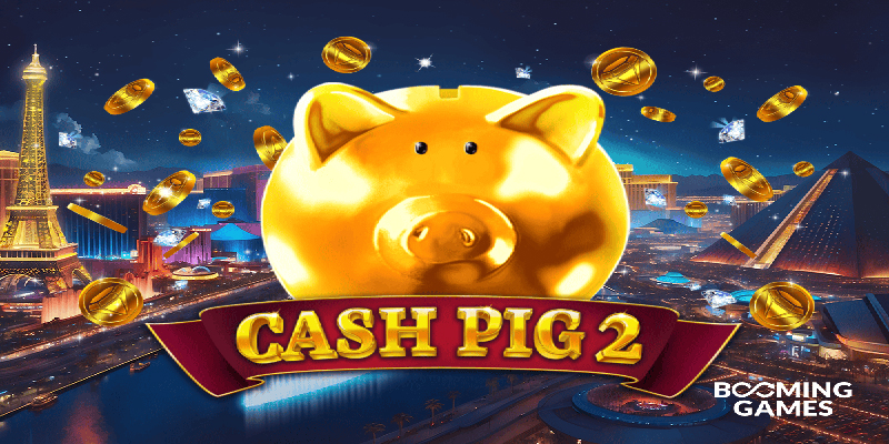 Trò chơi slot Cash Pig 2