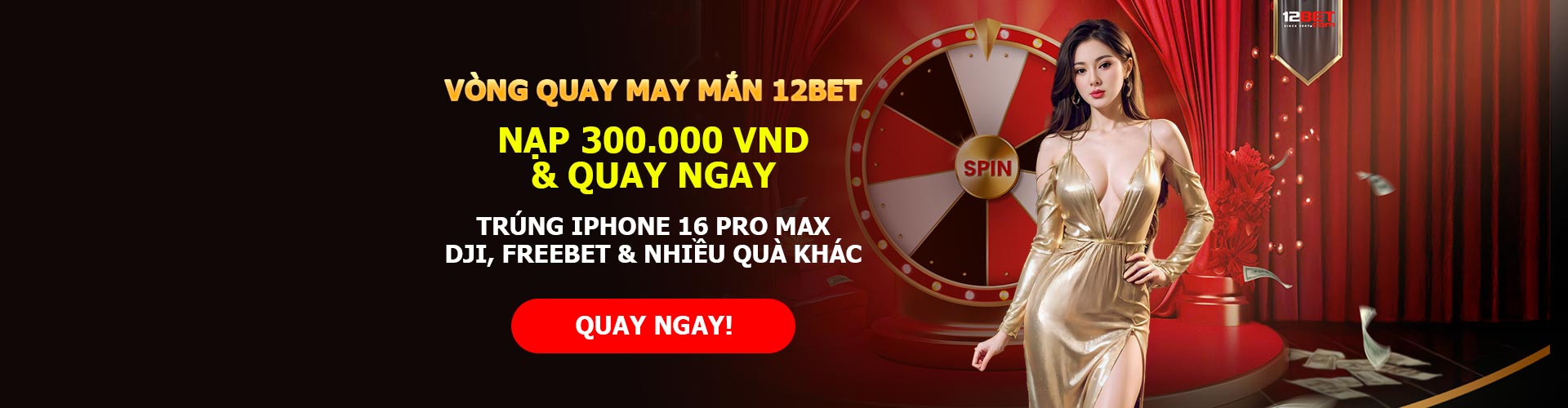 Khuyến mãi vòng quay may mắn 12Bet