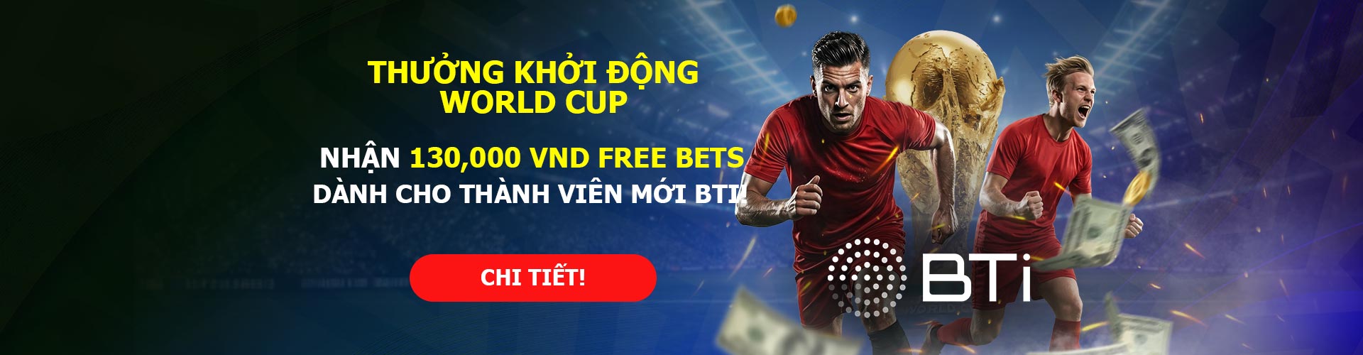Thưởng khởi động world cup tại nhà cái 12Bet